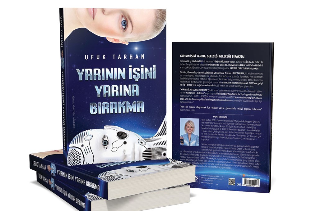 Fütürist Ufuk Tarhan’dan yeni kitap: ‘Yarının İşini Yarına Bırakma’